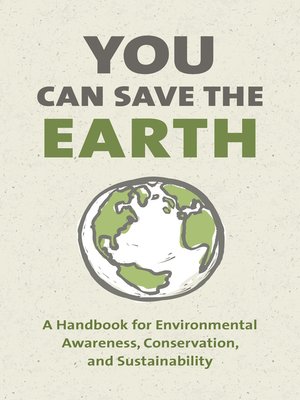 cover image of You Can Save the Earth, Revised Edition